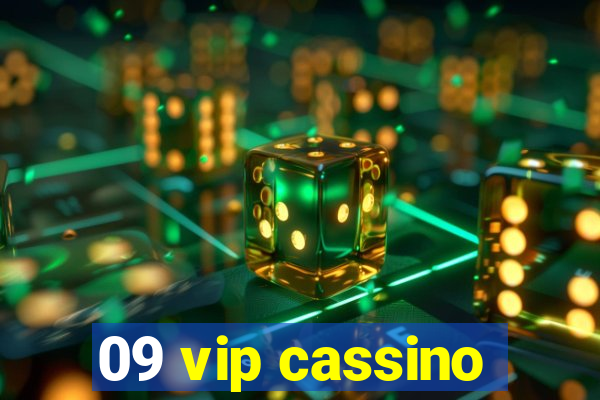 09 vip cassino